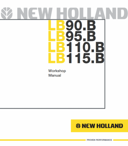 New Holland LB75.B, LB90.B, LB95.B, LB110.B, LB115.B Backhoe Service Manual