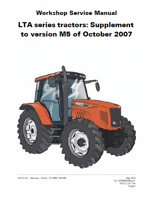 AGCO LT75A, LT85A, LT90A, LT95A Tractor Workshop Service Manual AGCO LT75A, LT85A, LT90A, LT95A Tractor Workshop Service Manual