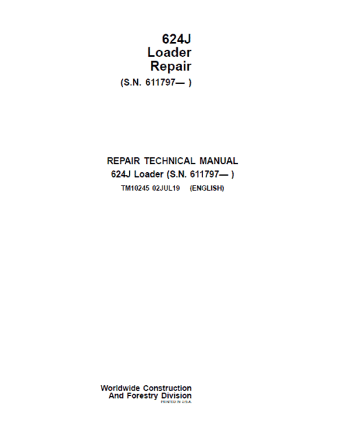 John Deere 624J Loader Repair Technical Manual