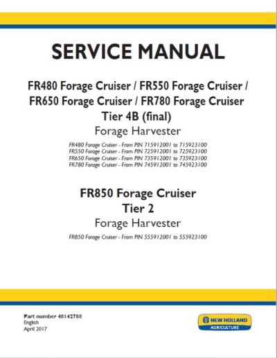 New Holland FR480, FR550, FR650, FR780, FR850, FR850 Forage Cruiser Service Manual