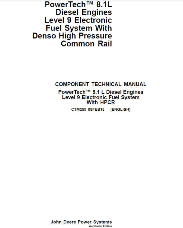 John Deere PowerTech 8.1L Diesel Engines Level 9 Electronic Fuel System With Denso Rail Repair Manual John Deere PowerTech 8.1L Diesel Engines Level 9 Electronic Fuel System With Denso Rail Repair Manual