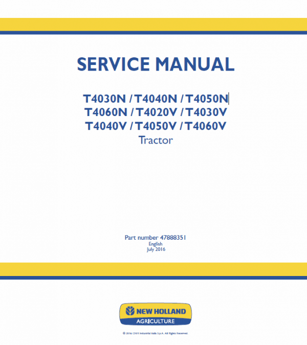 New Holland T4040N, T4040V, T4050N, T4050V Tractor Service Manual New Holland T4040N, T4040V, T4050N, T4050V Tractor Service Manual