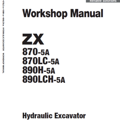 Hitachi ZX870-5A and 890H-5A Excavator Service Repair Manual