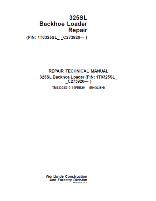 John Deere 325SL Backhoe Loader Repair Technical Manual (S.N after C273920 – C390995)