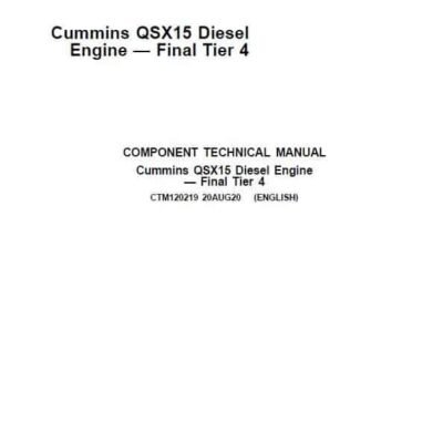 John Deere Cummins QSX15, ISX15 Diesel Engine Tier 4 Repair Service Manual