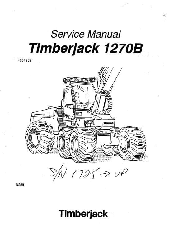 Timberjack 1270B Wheeled Harvester Service Repair Manual Timberjack 1270B Wheeled Harvester Service Repair Manual
