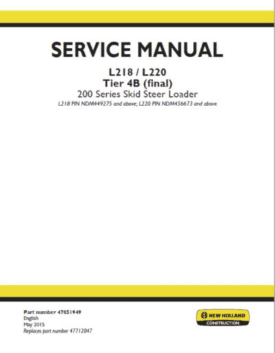 New Holland L218, L220 Tier 4B Skid Steer Service Manual