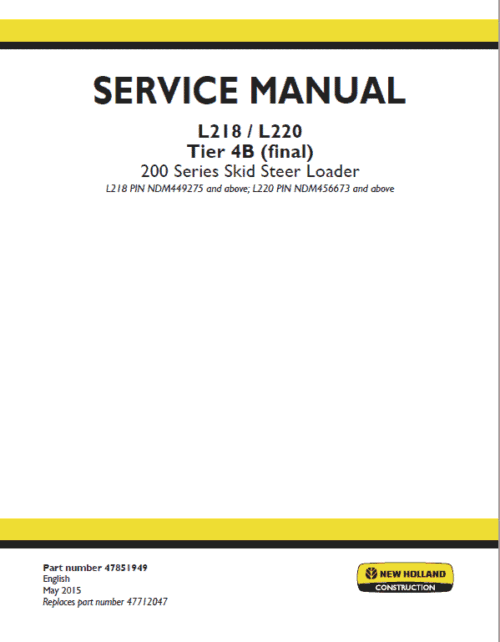 New Holland L218, L220 Tier 4B Skid Steer Service Manual