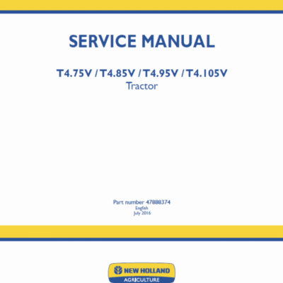 New Holland T4.75V, T4.85V, T4.95V, T4.105V Tractor Service Manual