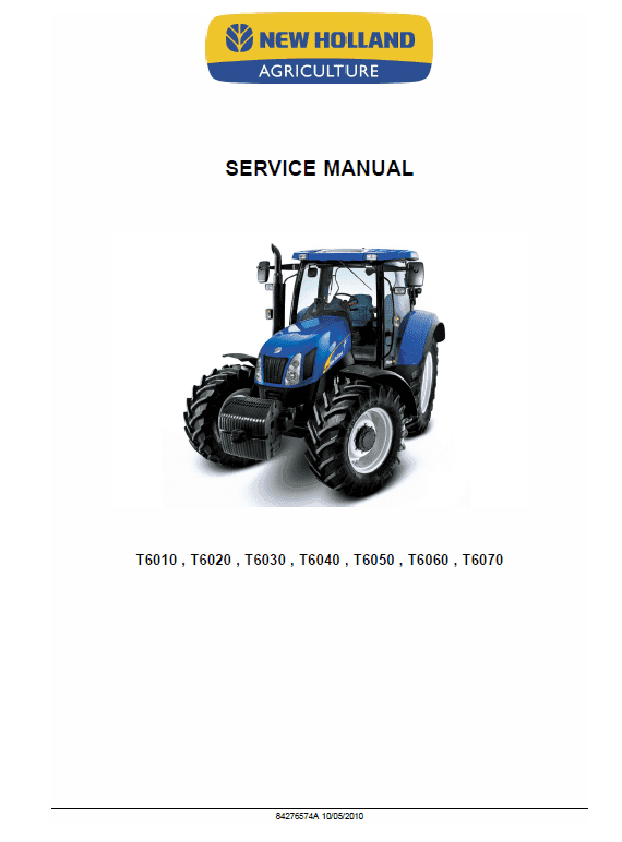 New Holland T6040, T6050, T6060, T6070 Tractor Service Manual New Holland T6040, T6050, T6060, T6070 Tractor Service Manual