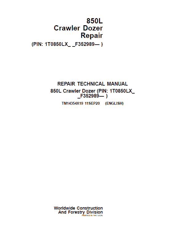 John Deere 850L Crawler Dozer Repair Technical Manual (S.N after F352989 – ) John Deere 850L Crawler Dozer Repair Technical Manual (S.N after F352989 – )