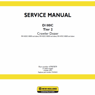 New Holland D180C Tier 2 & Tier 3 Dozer Service Manual