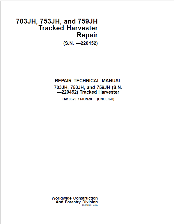 John Deere 703JH, 753JH, 759JH Harvester Service Repair Manual John Deere 703JH, 753JH, 759JH Harvester Service Repair Manual