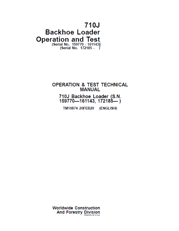 John Deere 710J Backhoe Loader Technical Manual (S.N 159770 – 161143 and after 172185 – ) John Deere 710J Backhoe Loader Technical Manual (S.N 159770 – 161143 and after 172185 – )