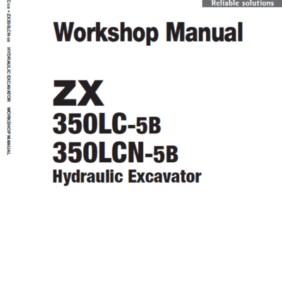Hitachi ZX350LC-5B and ZX350LCN-5B ZAXIS Excavator Service Repair Manual