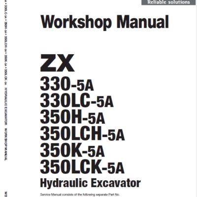 Hitachi ZX330-5A, ZX330LC-5A and ZX350LCH-5A ZAXIS Excavator Repair Manual