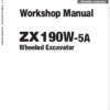Hitachi ZX190W-5A and ZX190W-6 Wheeled Excavator Service Repair Manual