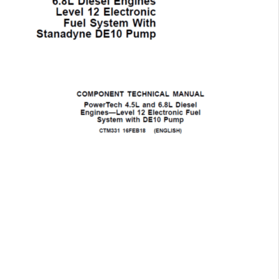 Cart John Deere PowerTech 4.5L, 6.8L Diesel Engines Level 12 Electronic Fuel System – Stanadyne DE10 Pump Repair Manual
