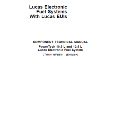 John Deere PowerTech 10.5L, 12.5L Diesel Engines Lucas Electronic Fuel Systems Repair Manual