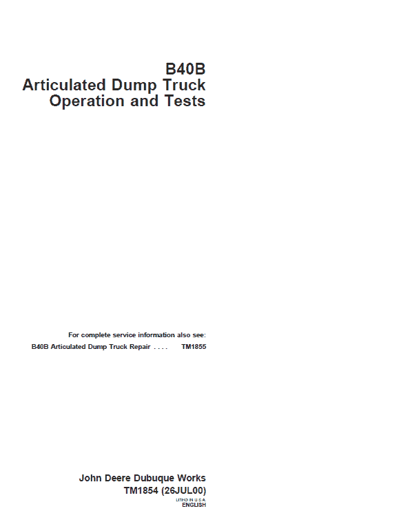John Deere B40B Articulated Dump Truck Repair Service Manual John Deere B40B Articulated Dump Truck Repair Service Manual
