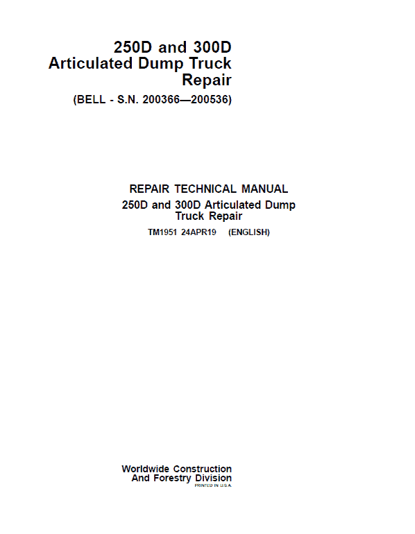 John Deere 250D, 300D Dump Truck Technical Manual (BELL – S.N. 200366—200536) John Deere 250D, 300D Dump Truck Technical Manual (BELL – S.N. 200366—200536)