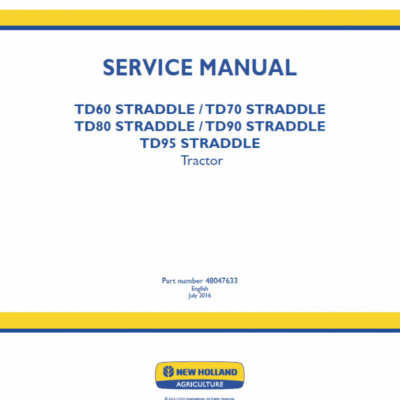 New Holland Straddle TD60, TD70, TD80, TD90, TD95 Tractor Service Manual