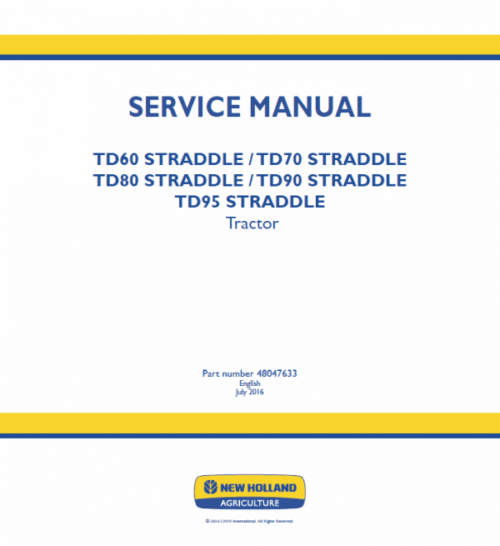 New Holland Straddle TD60, TD70, TD80, TD90, TD95 Tractor Service Manual