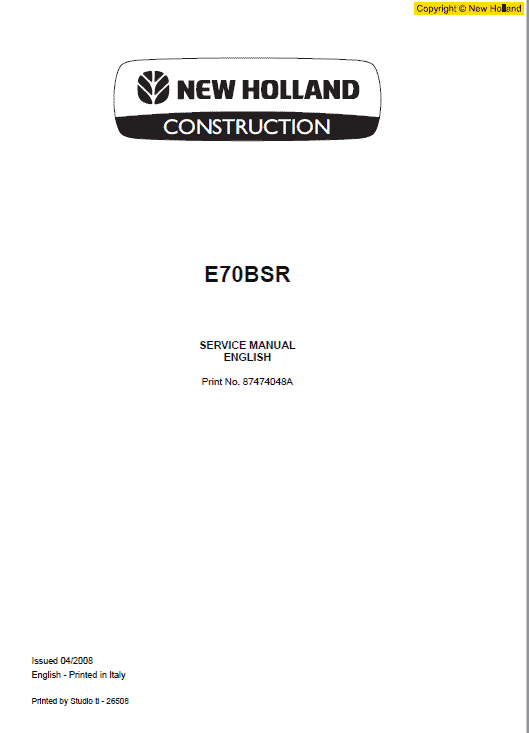 New Holland E70BSR Midi Excavator Service Manual New Holland E70BSR Midi Excavator Service Manual