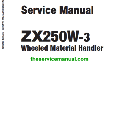 Hitachi ZAXIS ZX250W-3 Excavator Repair Manual