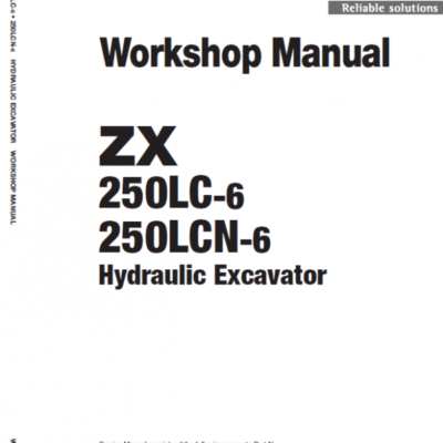Hitachi ZX250LC-6 and ZX250LCN-6 ZAXIS Excavator Repair Manual