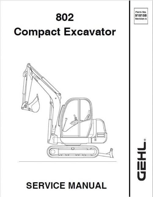 Gehl GE 802 Crawler Excavator Repair Service Manual