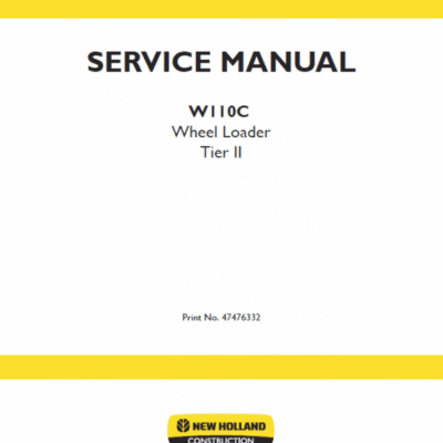 New Holland W110C Tier 2 Wheel Loader Service Manual