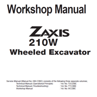Hitachi ZX210W ZAXIS Excavator Repair Manual