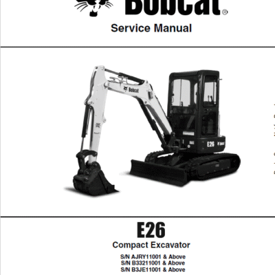 Cart Bobcat E26 Excavator Repair Service Manual