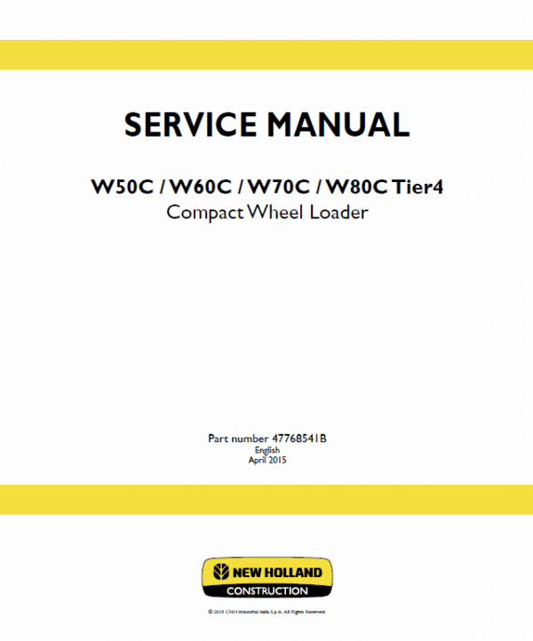 New Holland W70C W80C Tier4 Wheel Loader Service Manual New Holland W70C W80C Tier4 Wheel Loader Service Manual