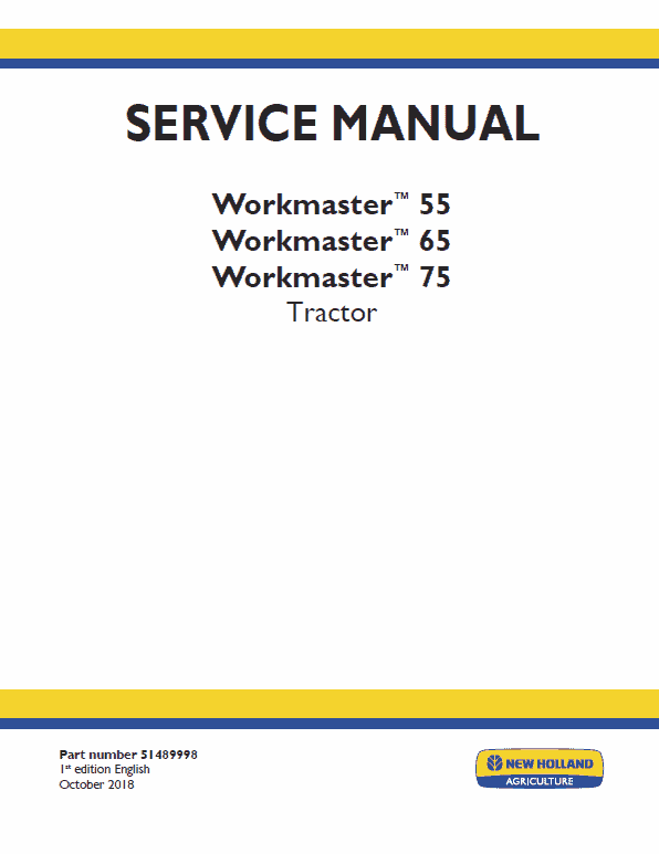 New Holland Workmaster 55, 65, 75 Tractor Service Manual New Holland Workmaster 55, 65, 75 Tractor Service Manual