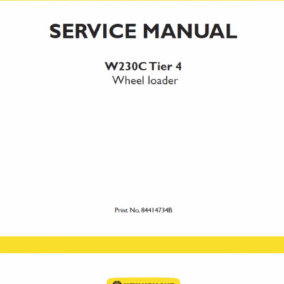 New Holland W230C Tier 4 Wheel Loader Service Manual