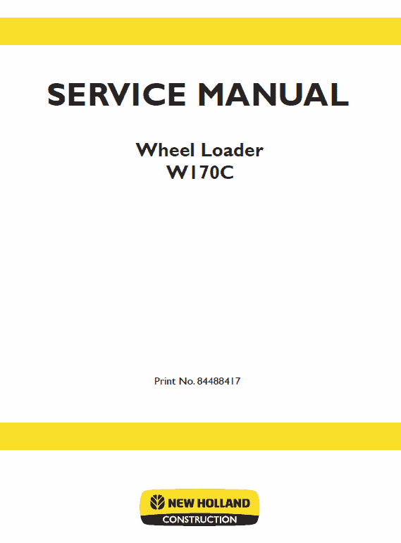New Holland W170C Wheel Loader Service Manual New Holland W170C Wheel Loader Service Manual