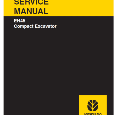 New Holland EH45 Compact Excavator Service Manual