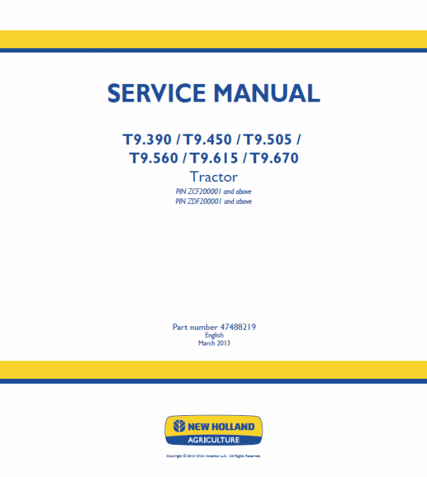 New Holland T9.390, T9.450, T9.505 Tractor Service Manual New Holland T9.390, T9.450, T9.505 Tractor Service Manual