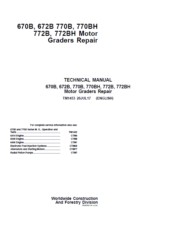 John Deere 670B, 672B, 770B, 770BH, 772B, 772BH Motor Grader Technical Manual John Deere 670B, 672B, 770B, 770BH, 772B, 772BH Motor Grader Technical Manual