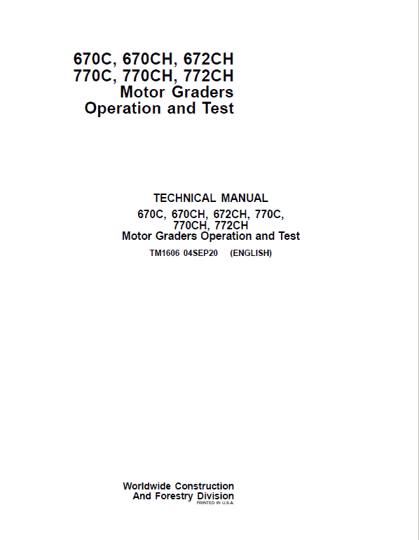 John Deere 670C, 670CH, 672CH, 770C, 770CH, 772CH Motor Grader Technical Manual John Deere 670C, 670CH, 672CH, 770C, 770CH, 772CH Motor Grader Technical Manual