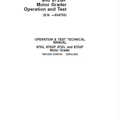 John Deere 870G, 870GP, 872G, 872GP Grader Technical Manual