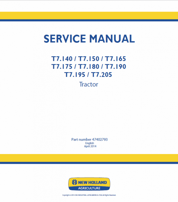 New Holland T7.195, T7.205 Tractor Service Manual New Holland T7.195, T7.205 Tractor Service Manual