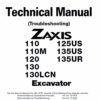 Hitachi ZX110, ZX110M, ZX120, ZX130, ZX130LCN Excavator Service Repair Manual