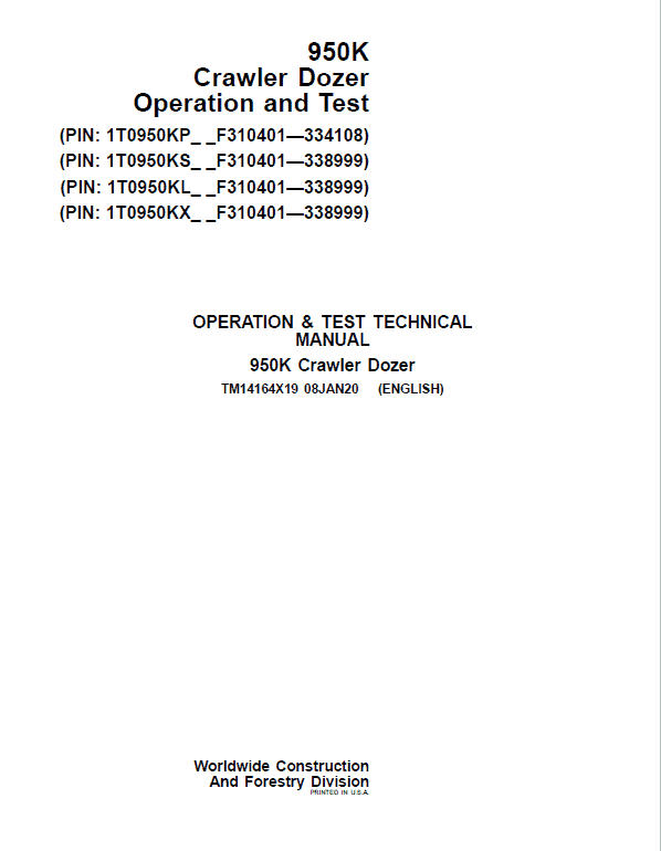 John Deere 950K Crawler Dozer Technical Manual (SN. from F310401 – 338999) John Deere 950K Crawler Dozer Technical Manual (SN. from F310401 – 338999)