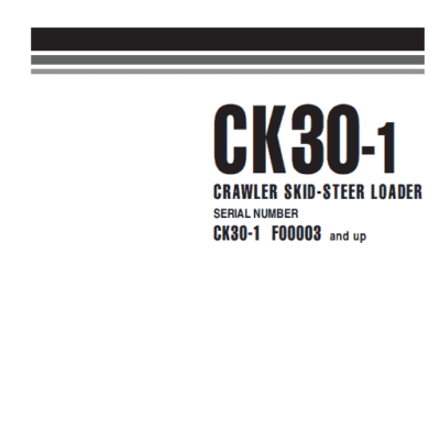 Komatsu CK30-1 Skid Steer Loader Service Manual