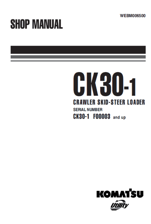 Komatsu CK30-1 Skid Steer Loader Service Manual