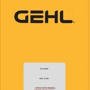 Gehl GBL-X-900, GBL-X-920 Backhoe Loader Repair Service Manual Gehl GBL-X-900, GBL-X-920 Backhoe Loader Repair Service Manual - Image 2