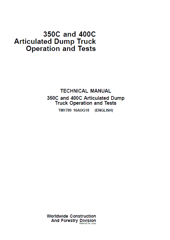 John Deere 350C, 400C Articulated Dump Truck Repair Technical Manual John Deere 350C, 400C Articulated Dump Truck Repair Technical Manual - Image 2